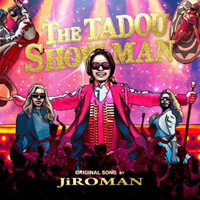 THE TADOU SHOW MAN