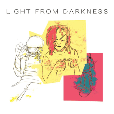 LIGHT FROM DARKNESS