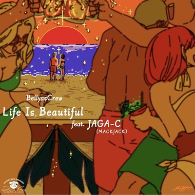 Life Is Beautiful (feat. JAGA-C)