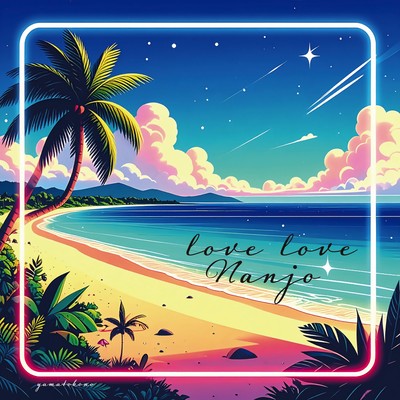LOVE LOVE NANJO