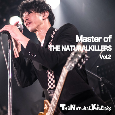 Master of THE NATURALKILLERS Vol.2