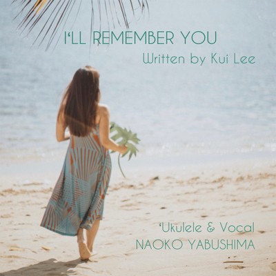I'LL REMEMBER YOU