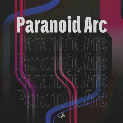 Paranoid Arc