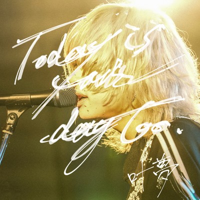 Today is your day too