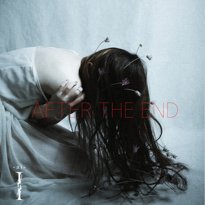 AFTER THE END