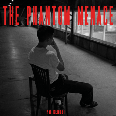 The Phantom Menace