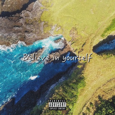 Believe in yourself