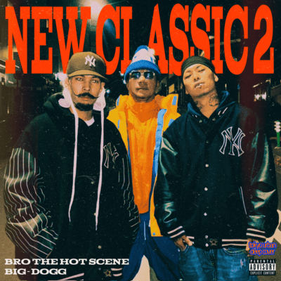 NEW CLASSIC 2 (feat. Big-Dogg)