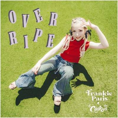 OVER RIPE