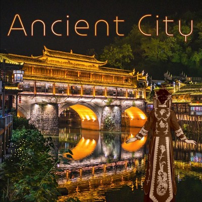 Ancient City (Spectacular version)