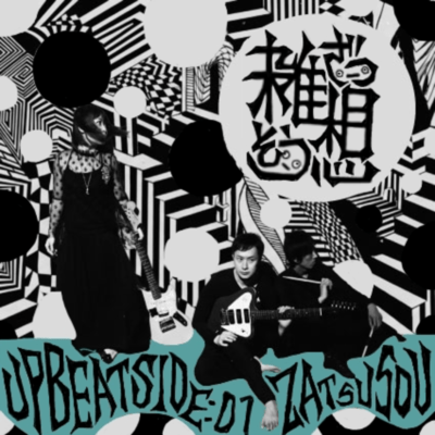 ZATSUSOU UP BEAT SIDE:01