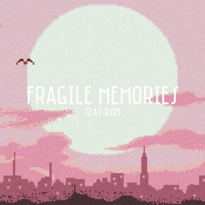 Fragile Memories