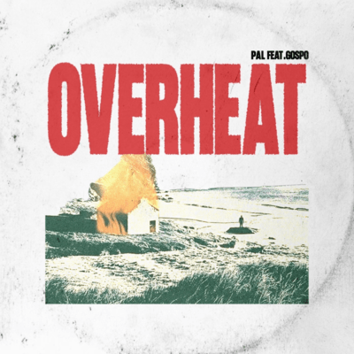 Overheat (feat. GOSPO)