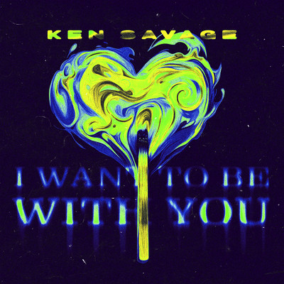 I want to be with you