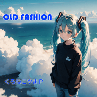 OLD FASHION