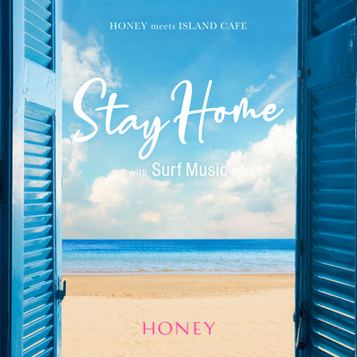 HONEY meets ISLAND CAFE StayHome with Surf Music