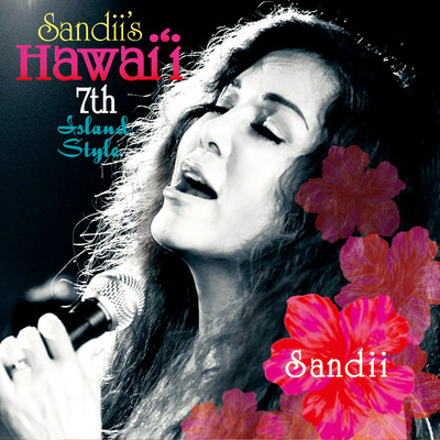 Sandii's Hawai'i 7th -Island Style-