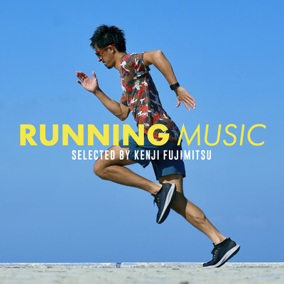 Running Music selected by Kenji Fujimitsu