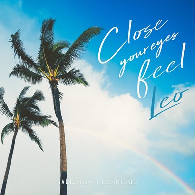 Close Your Eyes Feel