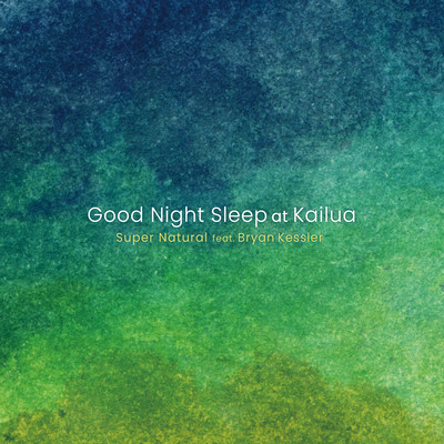Good Night Sleep at Kailua