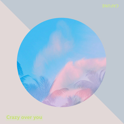 Crazy over you