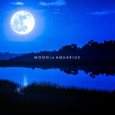 MOON in AQUARIUS