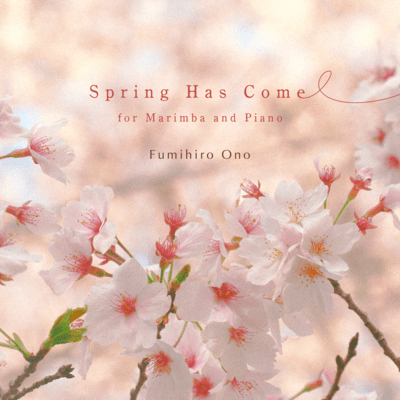 Spring Has Come ~for Marimba and Piano~