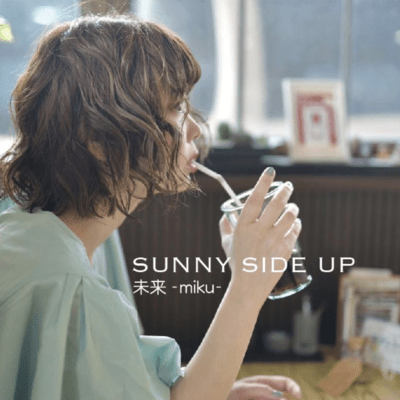 SUNNY SIDE UP