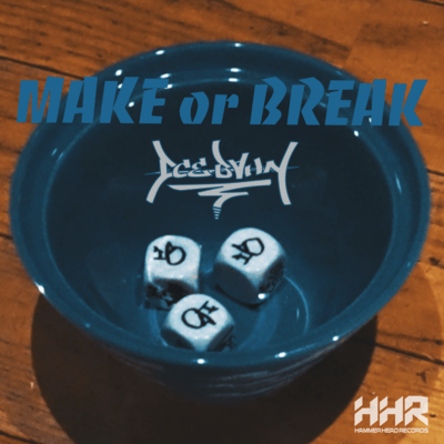 MAKE or BREAK