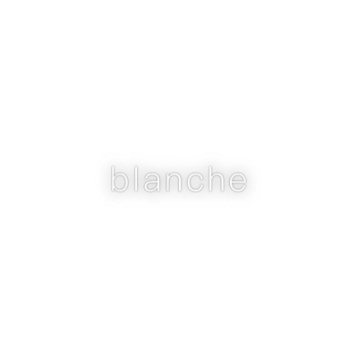 blanche