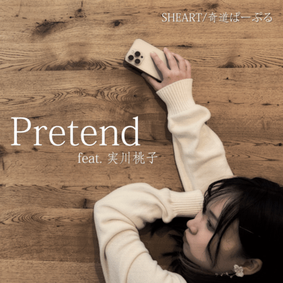 Pretend (feat. Momoko Minorikawa)