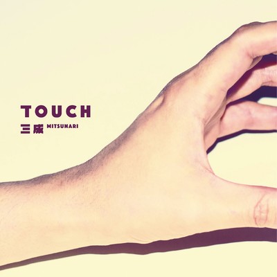 TOUCH