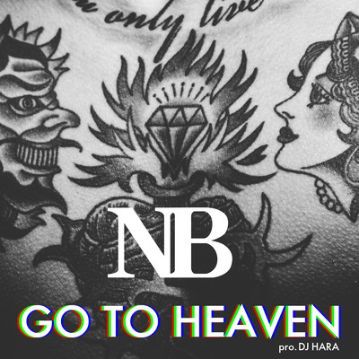 GO TO HEAVEN