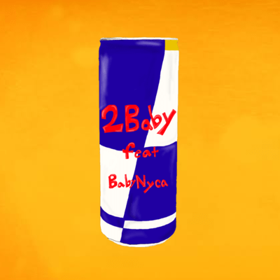 2Baby (feat. BabyNyca)