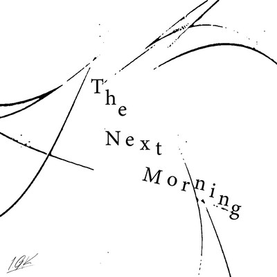 The Next Morning