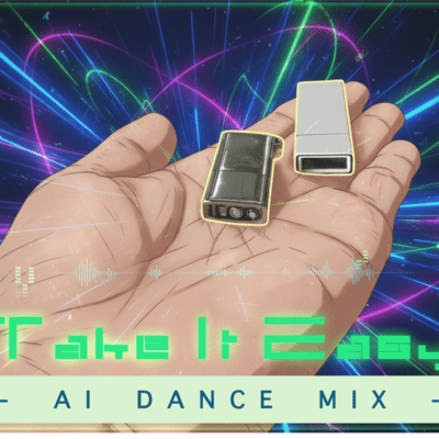 TAKE IT EASY (- AI Dance Mix -)