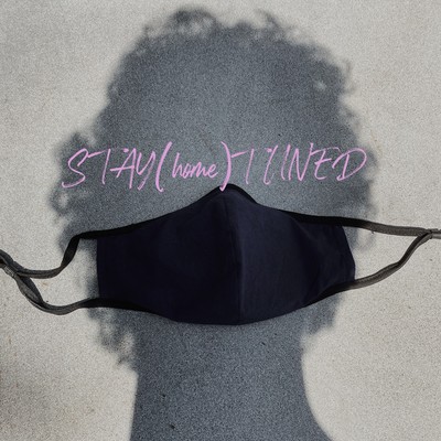 STAY (home) TUNED