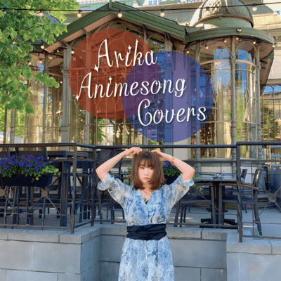 Arika Animesong Covers
