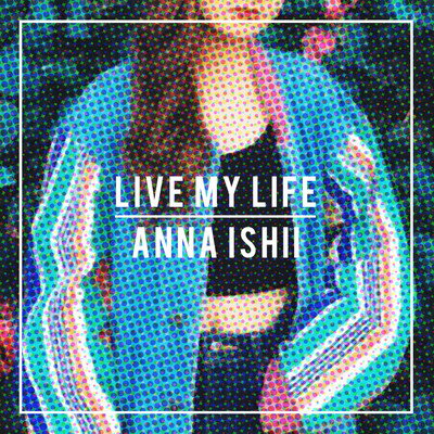 LIVE MY LIFE