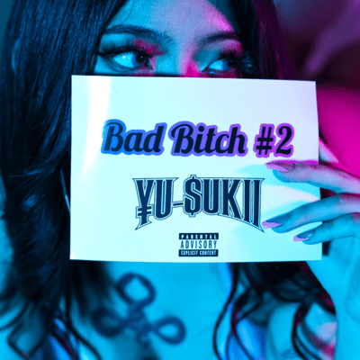 Bad Bitch #2