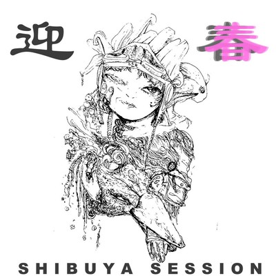 Shibuya Session Geishun