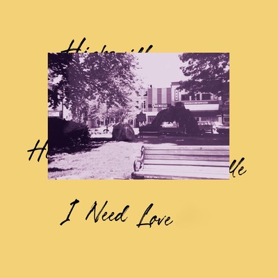 I Need Love