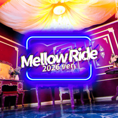 Mellow Ride (2026 ver.)