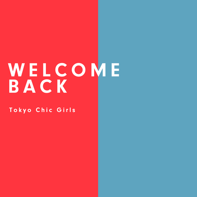 WELCOME BACK