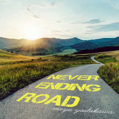 NEVER ENDING ROAD