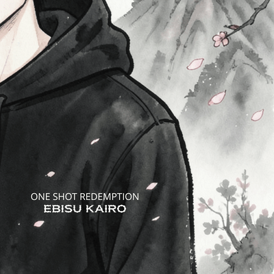 One Shot Redemption (EBISU mix)