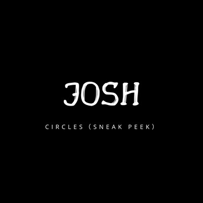 CIRCLES (SNEAK PEEK)