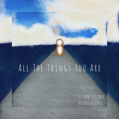 All The Things You Are