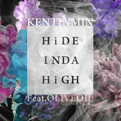 HIDE INDA HIGH (feat. Olive Oil)