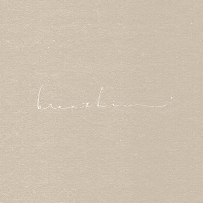 breathin'